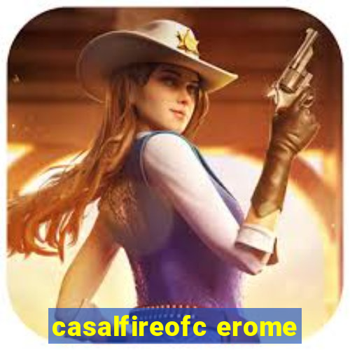 casalfireofc erome